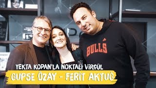 Eltilerin Savaşı - Gupse Özay ve Ferit Aktuğ Yekta Kopan'ın Konuğu