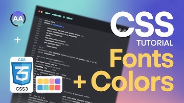 CSS Tutorial for Beginners: Selectors, Fonts & Colors