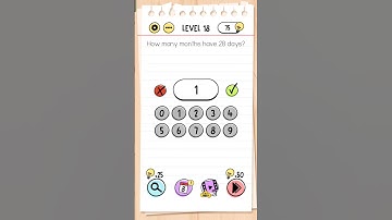 Brain test | level 18 | how many months have 28 days?
