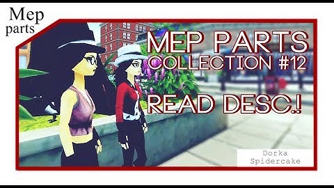 [SSO] MEP PARTS COLLECTION #12 [Read Desc.!]