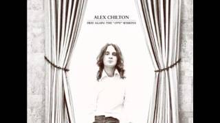 Video thumbnail of "Alex Chilton - "Free Again" (Original Mono Mix)"