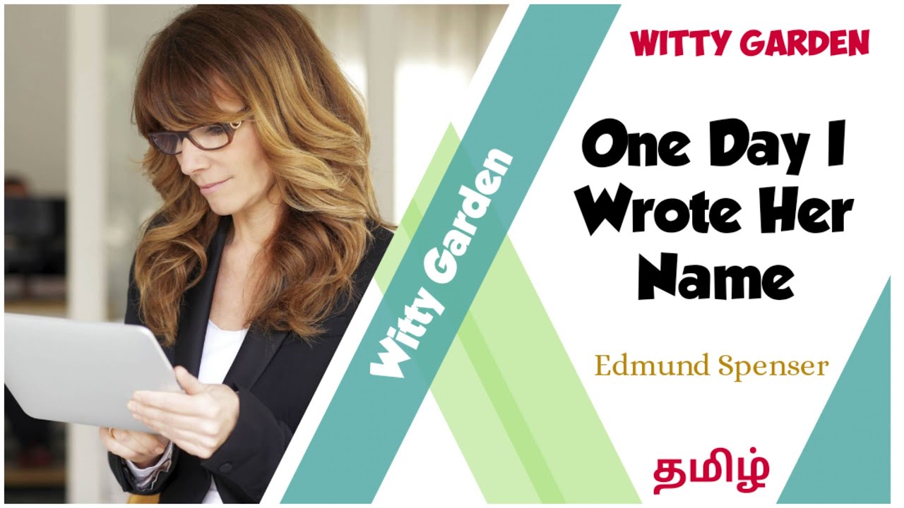 One Day I Wrote Her Name Amoretti 75 By Edmund Spenser Summary In one-day-i-wrote-her-name-amoretti-75-by-edmund-spenser-summary-in
