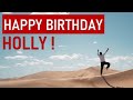 Happy Birthday HOLLY! Today is your day!