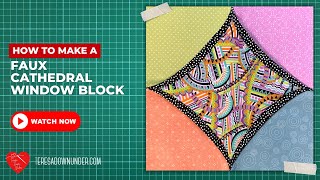 How to make a Faux cathedral window block