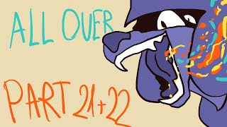 All Over [] Parts 21+22 (HLVRAI)