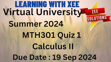 MTH301 Calculus II Quiz 1 Summer 2024 Virtual University of Pakistan