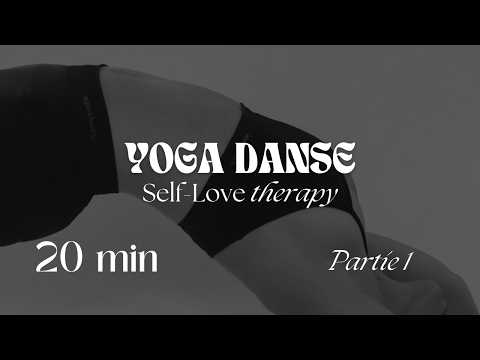 YOGA DANSE ☼ Self-Love Therapy (Partie 1)