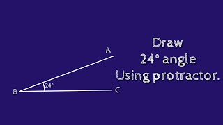Celebrity How to draw 24 degree angle using protractor. shsirclasses. Wealth