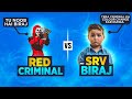 RED CRIMINAL VS SRV BIRAJ  ||  PC 🖥VS MOBILE📱|| FUNNY CONVERSATION 😂💥