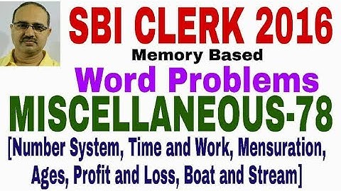 Miscellaneous Questions-78 SBI CLERK 2016 Memory Based Word Problems