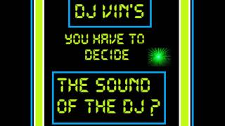 Dj Vins You Have To Decide