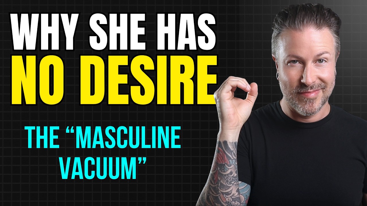 Why Your Wife Has No Sex Drive (The "Masculine Vacuum")