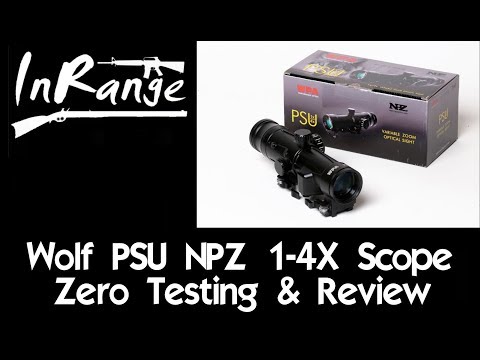Wolf PSU NPZ 1-4x Scope Review & Zero Testing