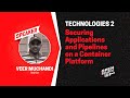 Veer Muchandi - Securing Applications and Pipelines on a Container Platform