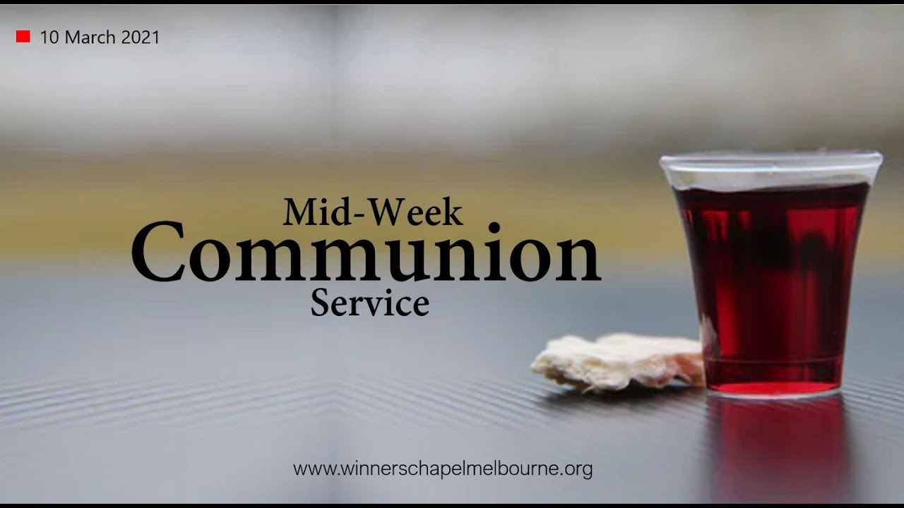 Midweek Communion Service – 10 March 2021 - YouTube