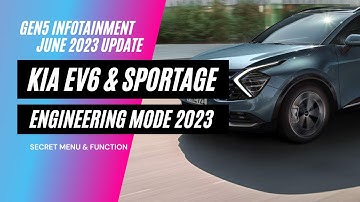 KIA Sportage & EV6 2023 Engineering Mode [NQ5 GEN5 INFOTAINMENT] - Secret Features