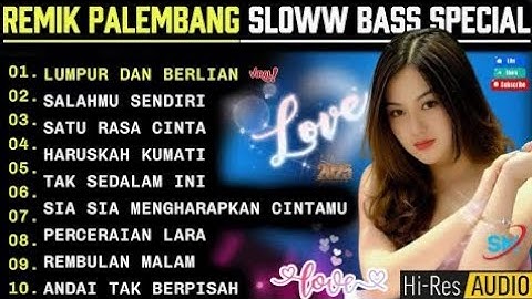 REMIK PALEMBANG SLOWW BASS TERBARU || POP PILIHAN POPULER || PERCERAIAN LARA || POP SPESIAL 2025