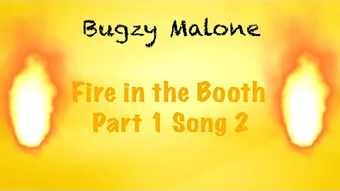 Bugzy Malone | Fire In The Booth Official Video | Part 1 | Song 2