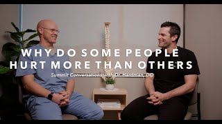 Summit Conversations Why Do Some People Hurt More Than Others