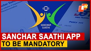 Sanchar Saathi App To Be Compulsory For New And Old Phones screenshot 2