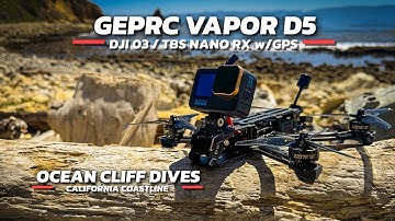 GEPRC VAPOR D5 - OCEAN CLIFF DIVES