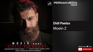 Moein Z - Didi Paeizo ( معین زد - دیدی پاییزو )