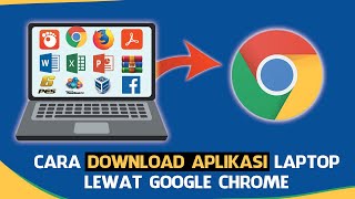 Cara Download Aplikasi di Laptop Menggunakan Google Chrome screenshot 5