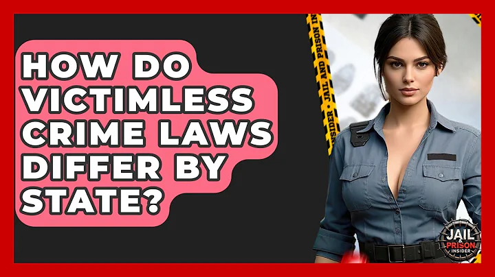 How Do Victimless Crime Laws Differ By State? - Jail & Prison Insider