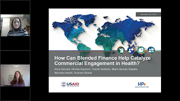 How Can Blended Financing Help Catalyze Commercial Engagement in Health?