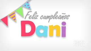 Feliz Cumpleaños Dani ¡Vamos a celebrar! screenshot 3