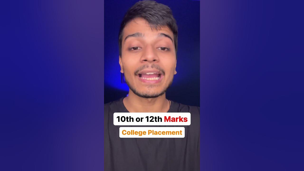do-10th-12th-marks-matter-in-college-placements-here-s-what-you-need