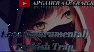 Loca (instrumental) Turkish trap Full song slow s reverb bass boosted CRATER BY AP GAMER AAL CRATER Resimi