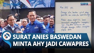 BOCOR KE PUBLIK & Dikirim Minggu Lalu, Demokrat Bongkar Surat Anies yang Minta AHY Jadi Cawapres