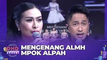MENGENANG ALMARHUMAH! Iis Dahlia Sangat Kehilangan Mpok Alpah | DMD PANGGUNG REZEKI