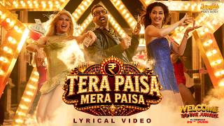 Tera Paisa Mera Paisa (Lyrical Video) | Welcome To The Jungle| Akshay Kumar, Disha Patani | New Song