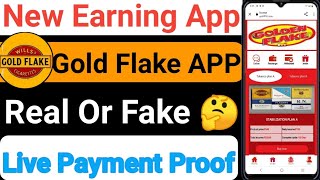 Gold flake earning app | gold flake app real or fake | gold flake app live payment proof |