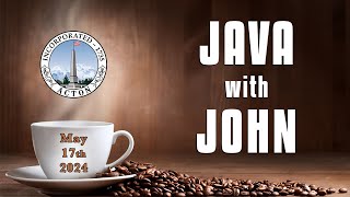 Java with John - May 17th, 2024