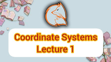 L 1. Coordinate system | Definition and Types .