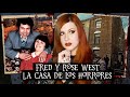 La Casa de los HORRORES de Fred y Rose West, matrimonio infame | Estela Naïad
