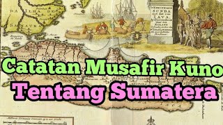 Sejarah Sumatera menurut Musafir2 dunia