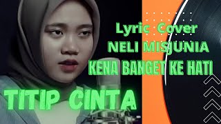 TITIP CINTA.  Cover  NELI MISJUNIA #Midlow_Channel