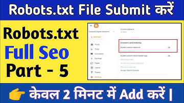 How to Add Custom Robots.txt in Blogger Blog | How to add, edit, create and set up Robots.txt file