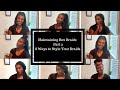 Maintaining Box Braids - Part 2 (8 Ways to Style Your Braids)