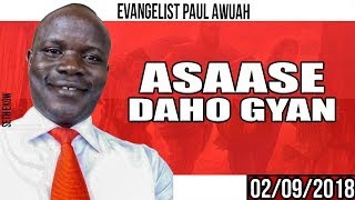 Asaase Daho Gyan By Evangelist Paul Awuah