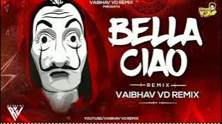Bella Ciao (Marathi Style Nacho) DJ Vaibhav VD | Bella Ciao Dj Mix | Money Heist ❤️|