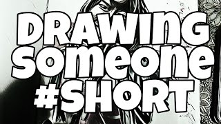 Drawing Someone