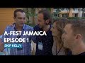 Afest jamaica 2017 episode 1  skip kelly