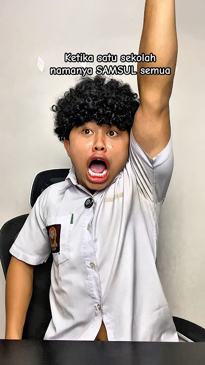 Ketika satu sekolah namanya SAMSUL semua #ardikatamps #comedy