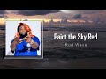 Rod Wave - Paint The Sky Red (Lyrics) 🎵