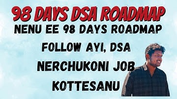DSA in 98 Days – Perfect Roadmap for Placements! 💼 | Telugu Students Must Watch #dsa #coding